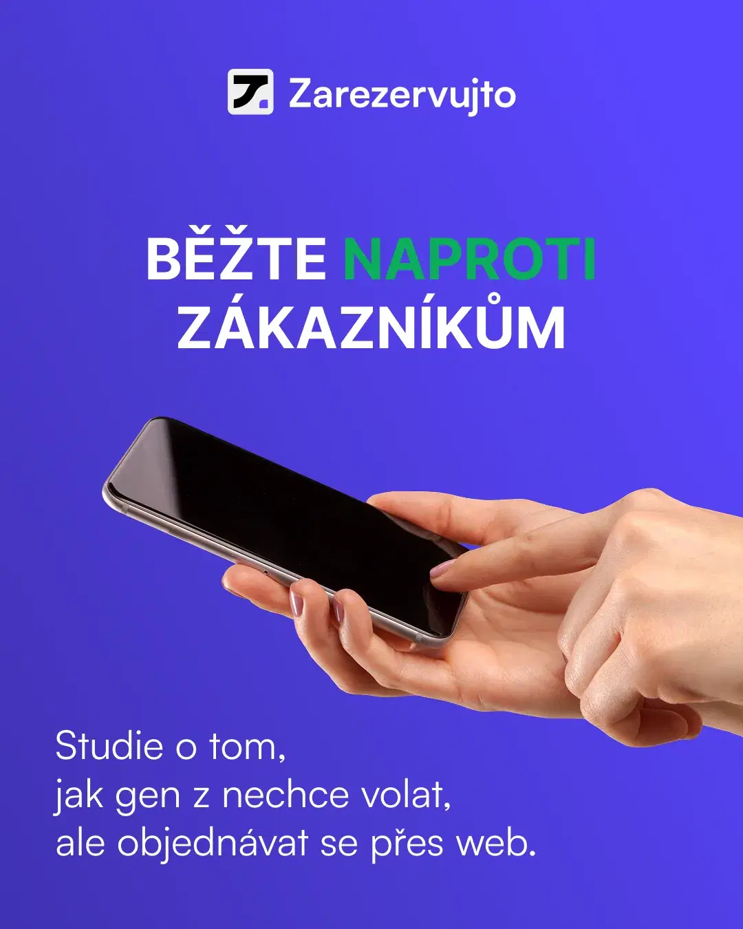 Zákazníci vám nezavolají. Objednají se jinde